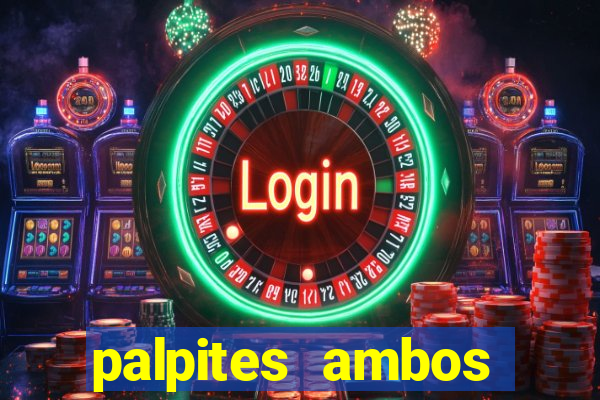 palpites ambos marcam hoje